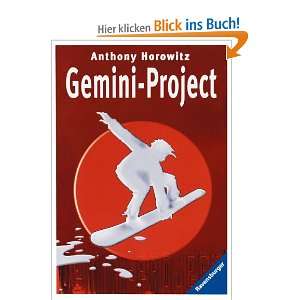 Gemini Projekt (Alex Rider, Band 2)  Anthony Horowitz 