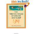 The Tibetan Yogas of Dream and Sleep von Tenzin Wangyal Rinpoche 