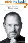 Steve Jobs Die autorisierte Biografie des Apple Gründers