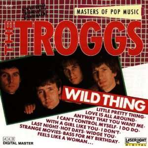 The Troggs Wild Thing: the Troggs: .de: Musik