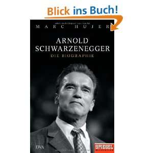 Arnold Schwarzenegger   Die Biographie   Ein Spiegel Buch  