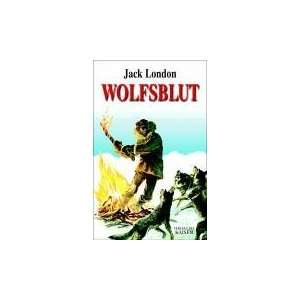Wolfsblut  Jack London Bücher