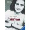 Meine Zeit mit Anne Frank Der Bericht jener Frau,die Anne Frank und 
