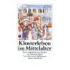 Klosterleben im Mittelalter: .de: Gudrun Gleba: Bücher