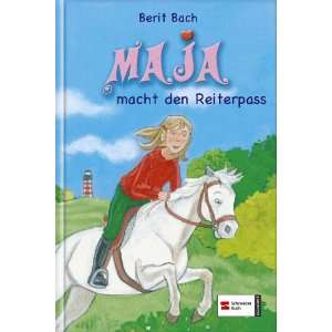 Maja 02. Maja macht den Reiterpass  Berit Bach Bücher
