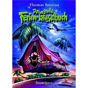Das große Ferien Gruselbuch  Thomas C. Brezina Bücher