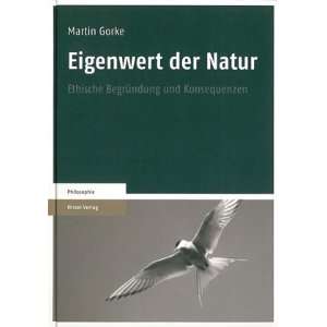   Begründung und Konsequenzen  Martin Gorke Bücher