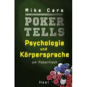   und Körpersprache am Pokertisch  Mike Caro Bücher
