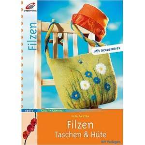 Filzen, Taschen & Hüte  Lara Avezza Bücher