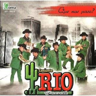 Conjunto Rio Grande Que Nos Paso by Conjunto Rio Grande Que Nos Paso 