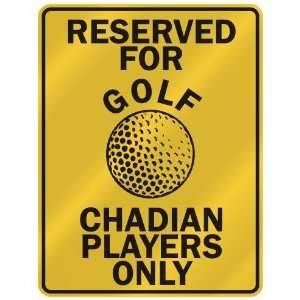   OLF CHADIAN PLAYERS ONLY  PARKING SIGN COUNTRY CHAD