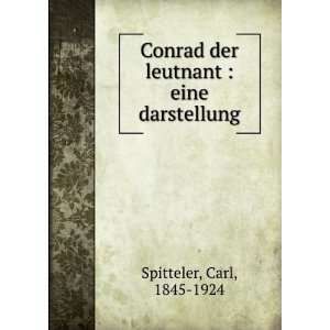   der leutnant  eine darstellung Carl, 1845 1924 Spitteler Books