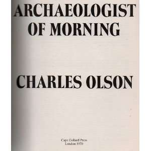    ARCHAEOLOGIST OF MORNING (9780670130344) Charles Olson Books