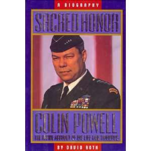    Sacred Honor a Biography of Colin Powell David Roth Books