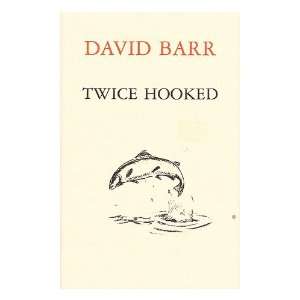 Twice hooked / David Barr David (1917 ?) Barr Books