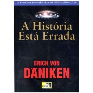  A História Está Errada ERICH VON DANIKEN Books
