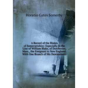    With One Branch of His Descendants Horatio Gates Somerby Books