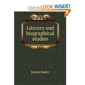  Literary and biographical studies James Baker Books