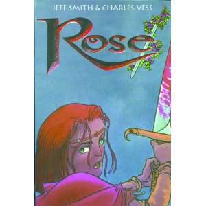   Rose SC by Jeff Smith & Charles Vess Jeff Smith, Charles Vess Books