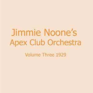   Jimmie Noones Apex Club Orchestra   Vol Three 1929 Jimmy Noone