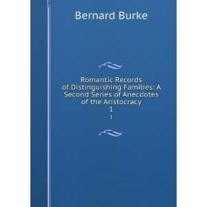   Series of Anecdotes of the Aristocracy. 1 John Bernard Burke Books