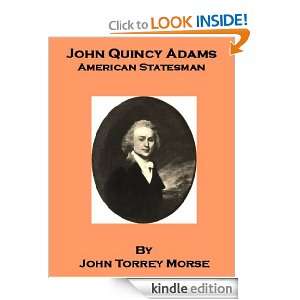 John Quincy Adams   also includes an annotated bibliography of select 