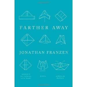  Farther Away Essays [Hardcover] Jonathan Franzen Books