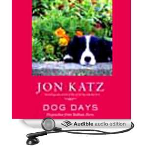   : Dog Days (Audible Audio Edition): Jon Katz, Tom Stechschulte: Books