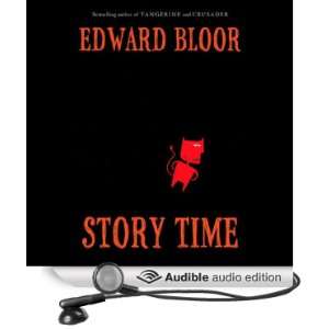   Story Time (Audible Audio Edition) Edward Bloor, Julie Dretzin Books