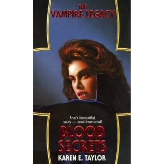   Secrets (The Vampire Legacy, #1) by Karen E. Taylor (Aug 1, 2000