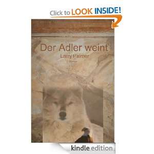 Der Adler weint (German Edition) Larry Palmer  Kindle 