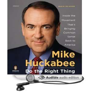    Do the Right Thing (Audible Audio Edition): Mike Huckabee: Books