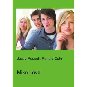  Mike Love Ronald Cohn Jesse Russell Books