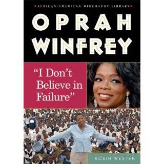 Oprah Winfrey I Dont Believe in Failure (African American Biographies 