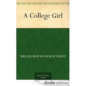  A College Girl eBook Mrs.George de Horne Vaizey Kindle 