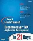 Sams Teach Yourself Macromedia Dreamweaver MX Application Development 