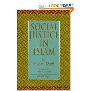    Social Justice in Islam Revised edition Sayyid Qutb Books