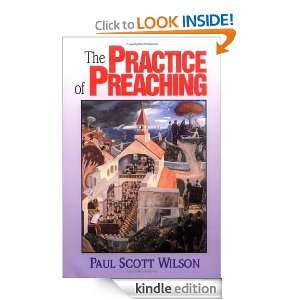 The Practice of Preaching Paul Scott Wilson  Kindle Store