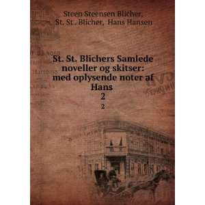   Hans . 2 St. St . Blicher, Hans Hansen Steen Steensen Blicher Books