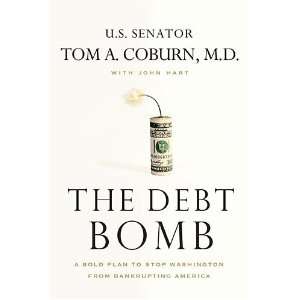  Bankrupting America Hardcover By M.D., Sen. Tom A. Coburn; Hart, John