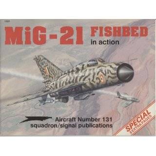  MiG 21 Fishbed in Action   Aircraft No. 131 Explore 