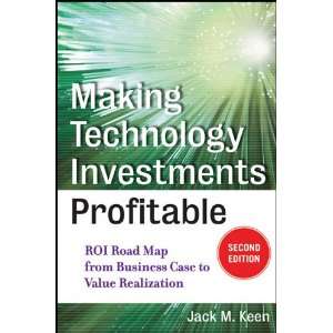  Making Technology Investments Profitable ROI Roadmap from 