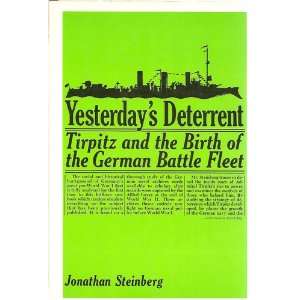   the German Battle Fleet: Jonathan Steinberg, Commander Saunders: Books