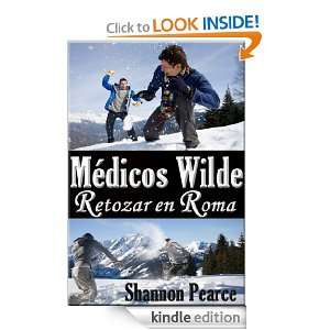 Medicos Wilde   Retozar en Roma (Spanish Edition) Shannon Pearce 