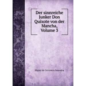  Der Sinnreiche Junker Don Quixote Von La Mancha, Volume 3 