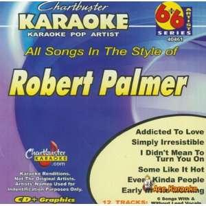  Chartbuster Karaoke 6X6 CDG CB40461   Robert Palmer 