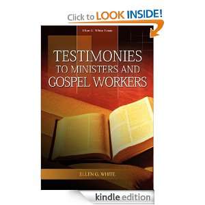 Testimonies to Ministers and Gospel Workers Ellen G. White  
