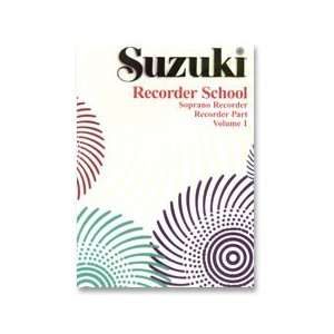  Suzuki Recorder School, Soprano Part, Vol. 1 Musical 